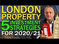 Property Investment London - 5 Winning Strategies For 2020 /21 | BTL property investing in London UK