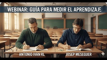 WEBINAR | "Cómo diseñar Exámenes y Pruebas Competenciales: Guía para Medir el Aprendizaje."