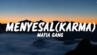 Menyesal(karma) || by cover version || Mafia Gang