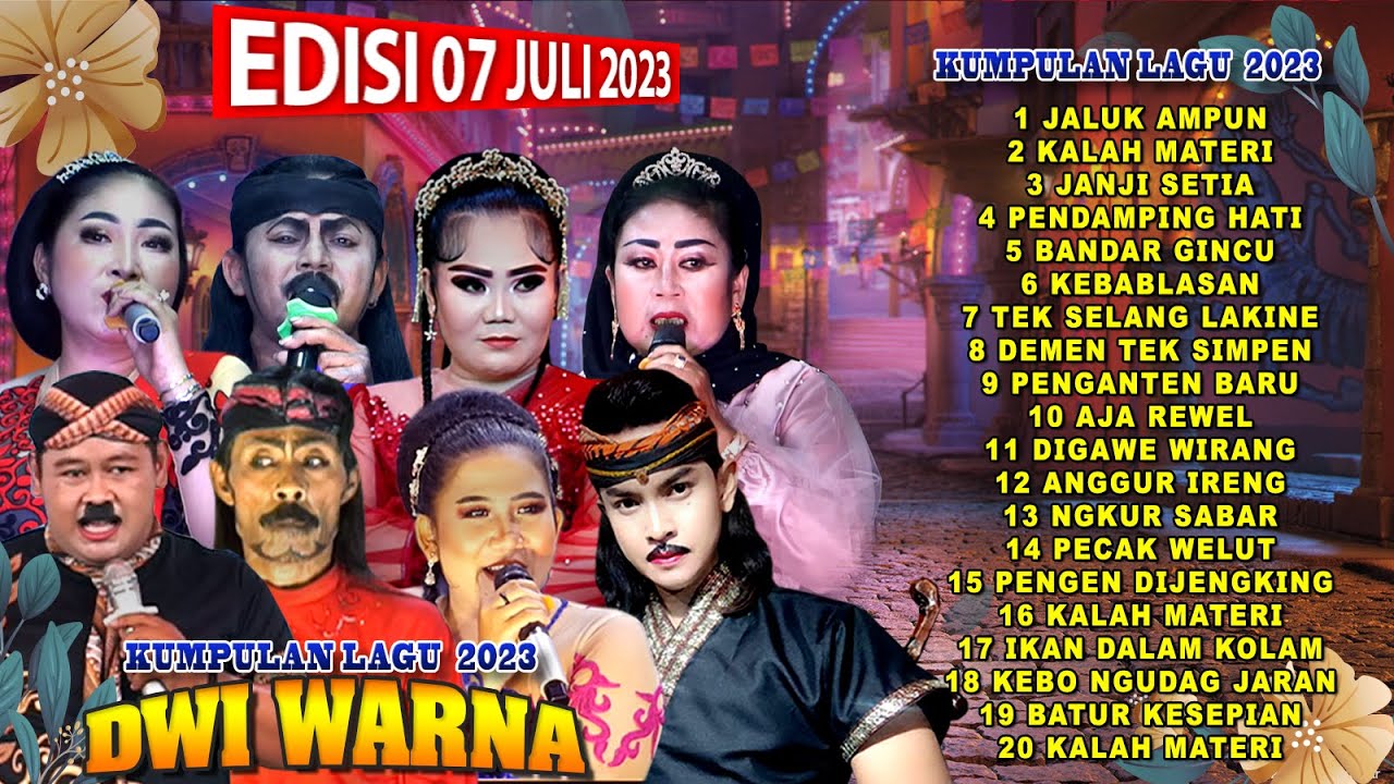 Kumpulan Lagu Sandiwara Dwi Warna || Edisi : Cibarengkok, 07 Juli 2023