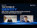 Robin Tombs – Building Reusable Identity at Scale and Driving Real-World Adoption with Yoti