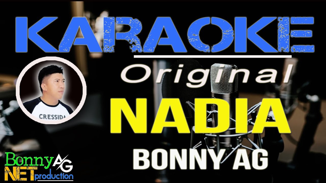 NADIA  Original - KARAOKE BONNY AG - DANGDUT GORONTALO