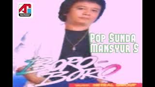 MANSYUR S - BORO BORO | LAGU POP SUNDA DANGDUT
