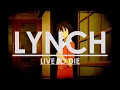 Lynch-Live To Die