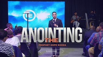 The Anointing - Prophet Hope Khoza