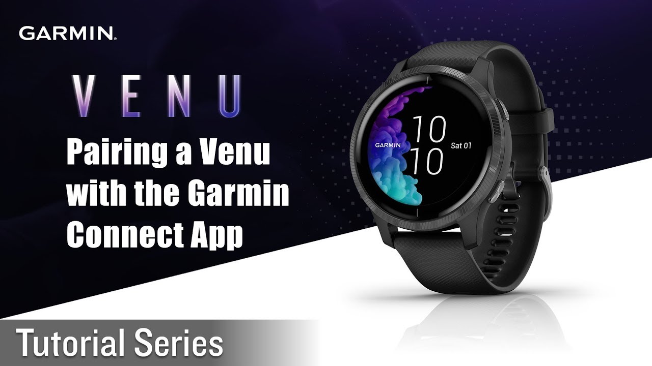 Tutorial Pairing A Venu With The Garmin Connect App Youtube