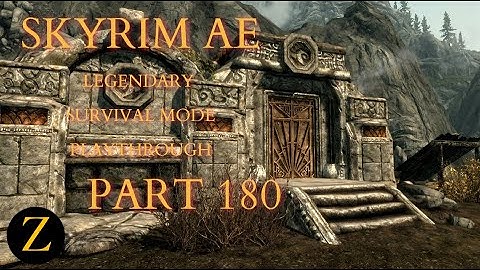 Skyrim Anniversary Edition / Legendary Difficulty Survival Mode Part 180 - Rogatus Salvius
