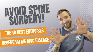 The 10 Best Strength Exercises For Degenerative Disc Disease