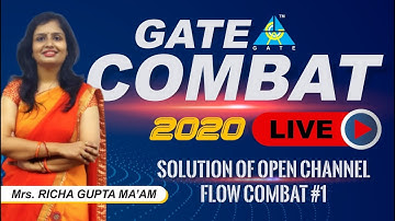 OPEN CHANNEL FLOW COMBAT SOLUTION #1 ... for GATE 2020