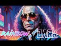 Dio Rainbow In The Dark Synthwave Version Dio Rainbow In The Dark Synthwave Version