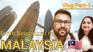 Malaysia Tour Vlog Part-1 | Our 1st International Trip |2024