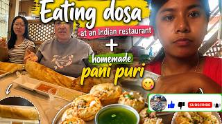Eating dosa at an Indian restaurant + homemade pani puri 😋