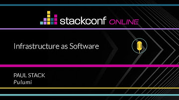 stackconf online 2020 | Infrastructure as Software by Paul Stack