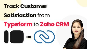 How to Track Customer Satisfaction from Typeform to Zoho CRM
