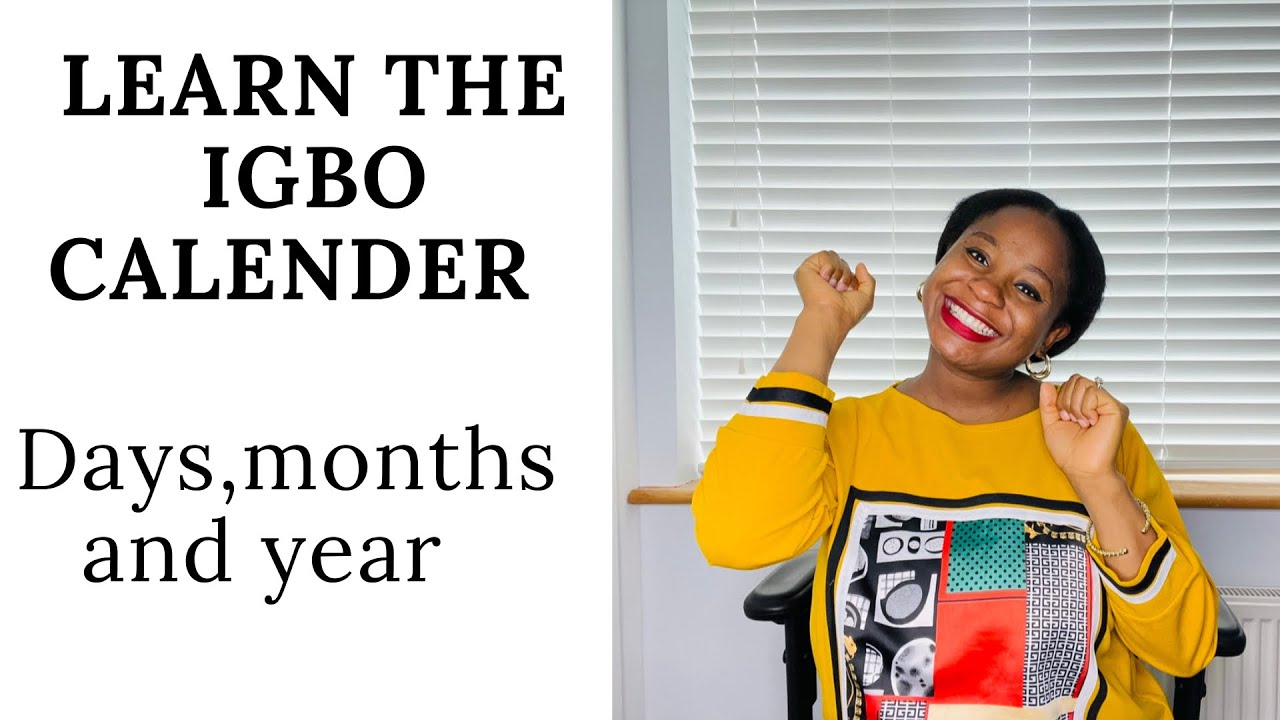 Igbo Calendar Days Months Year Eke Orie Nkwo Afor Igbo Names Associated With Market Days