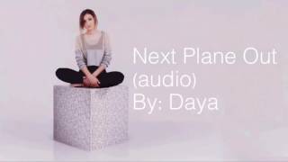 Next Plane Out- Daya (Target bonus track)