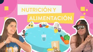 Nutrición y Alimentación (Los NUTRIENTES y el Óvalo de los Alimentos)