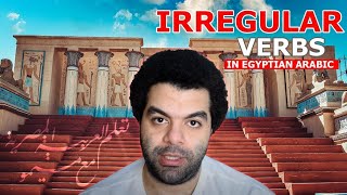 Irregular verbs in Egyptian Arabic
