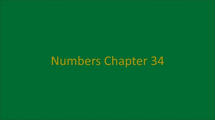 Numbers 34 - The Appointed Boundaries of Canaan