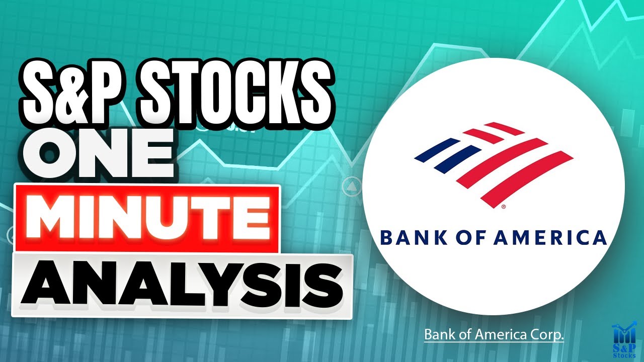 Bank of America Stock Analysis - S&P Stocks One-Minute Analysis - YouTube