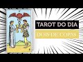 TAROT - CARTA DO DIA | DOIS DE COPAS (TARÔ RESPONDE)
