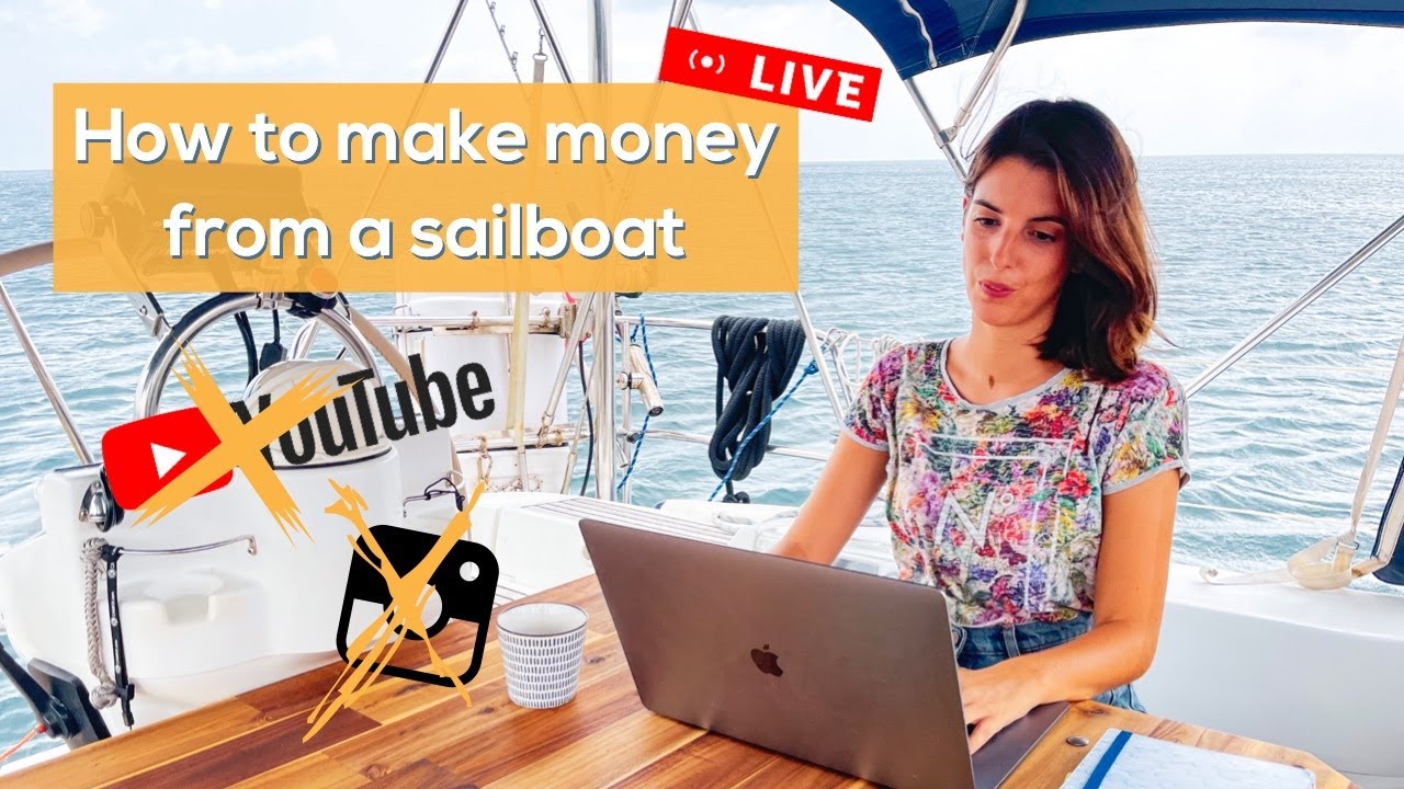 Make an income while sailing (working from a boat)