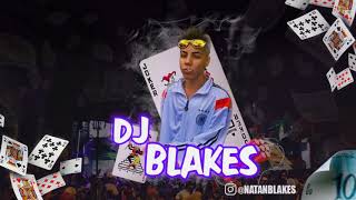 MONTAGEM - TA DE LANÇA (DJ Blakes) 2020