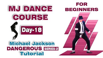 Michael Jackson Dangerous Series-2(Tutorial) 🔥| Day -18 | Dance Course For Beginners | All The Best👍