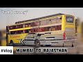 Mumbai to rajasthan by bus  full journey vishwakarma jangid  marwadi vlog udaipur mumbai