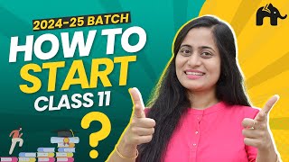 How to start Class 11 ? 2024-25 batch Best Strategies by Roshni Ma