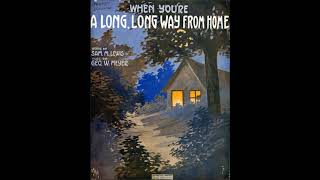 When You're a Long, Long Way From Home (1914)