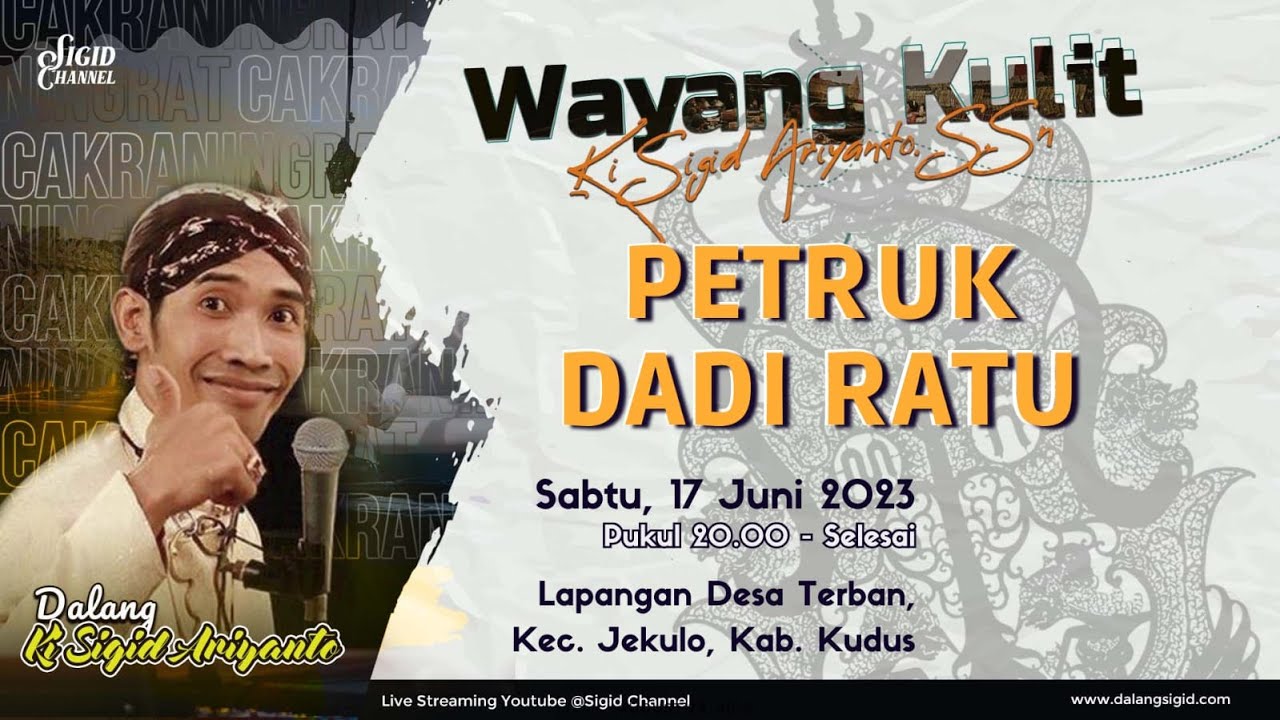 PETRUK DADI RATU  - KI SIGID ARIYANTO  - Terban, Kec. Jekulo, Kab. Kudus