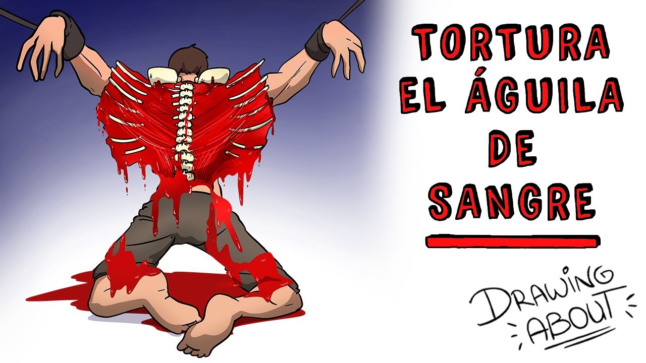 TORTURA ÁGUILA DE SANGRE | Draw My Life - YouTube