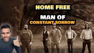 Home Free - Man of Constant Sorrow REACTION - First Time Hearing It