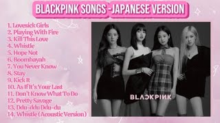 BLACKPINK Playlist / Japanese Version