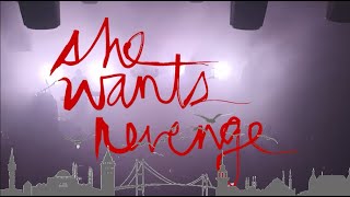 She Wants Revenge - Live in Istanbul 2023