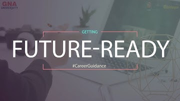 Getting Future-Ready | #CareerGuidance with Simerjeet Singh | GNA University