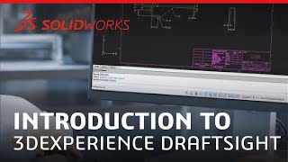 Introduction to 3DEXPERIENCE DraftSight