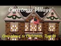 The Suburban Chateau: Countdown to Christmas Day 24  Christmas Village