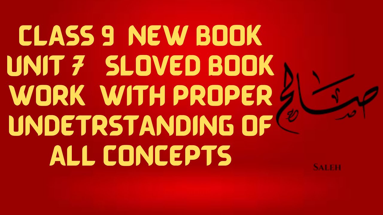 Class 9  unit 7 IF solved Book work