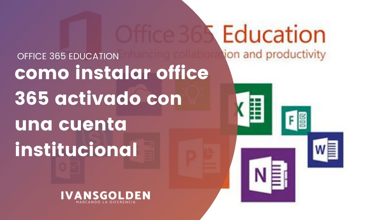 COMO DESCARGAR OFFICE 365 ACTIVADO EN PC O MAC CON UNA CUENTA INSTITUCIONAL  (EDUCATIVA) - YouTube