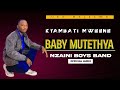 Kyambati Mweene -  Baby Mutethya (Official Audio)