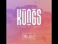 Kungs vs Cookin’ on 3 Burners   This Girl