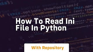 how to read ini file in python
