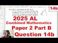 Paper 2 Part B Q14B (System of Coplanar Forces) 2025 AL Combined Mathematics Paper Discussion
