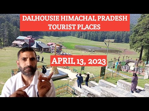 Dalhousie Himachal Pradesh Tourist Places To Visit in Dalhousie in ...