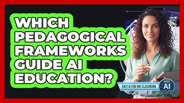 Which Pedagogical Frameworks Guide AI Education?