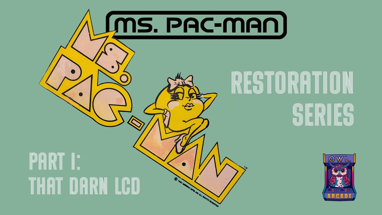 Ms. Pac-Man Arcade Restoration!  Part 1 - LCD Replacement