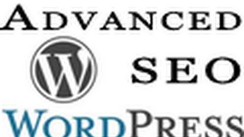 Wordpress - Advanced SEO