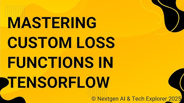 Mastering Custom Loss Functions in TensorFlow